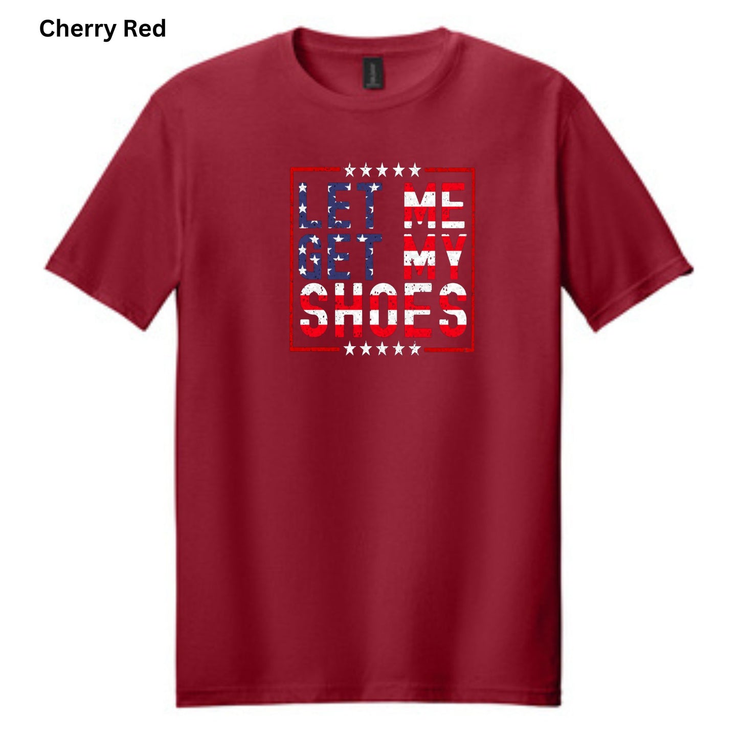 Let Me Get My Shoes-T-shirts-188
