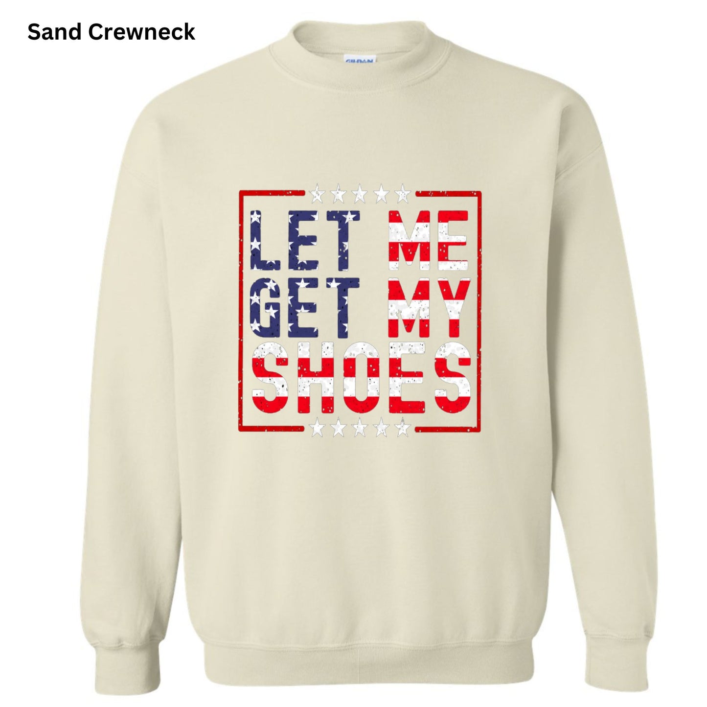 Let Me Get My Shoes-Hoodies & Crewnecks-189