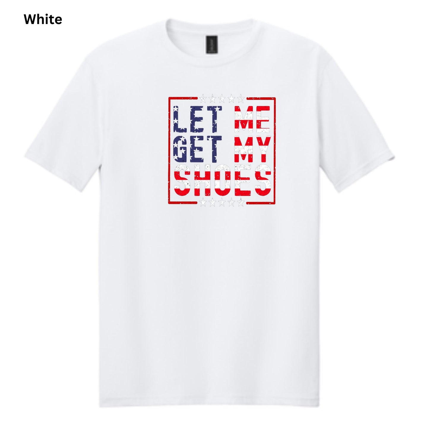 Let Me Get My Shoes-T-shirts-188