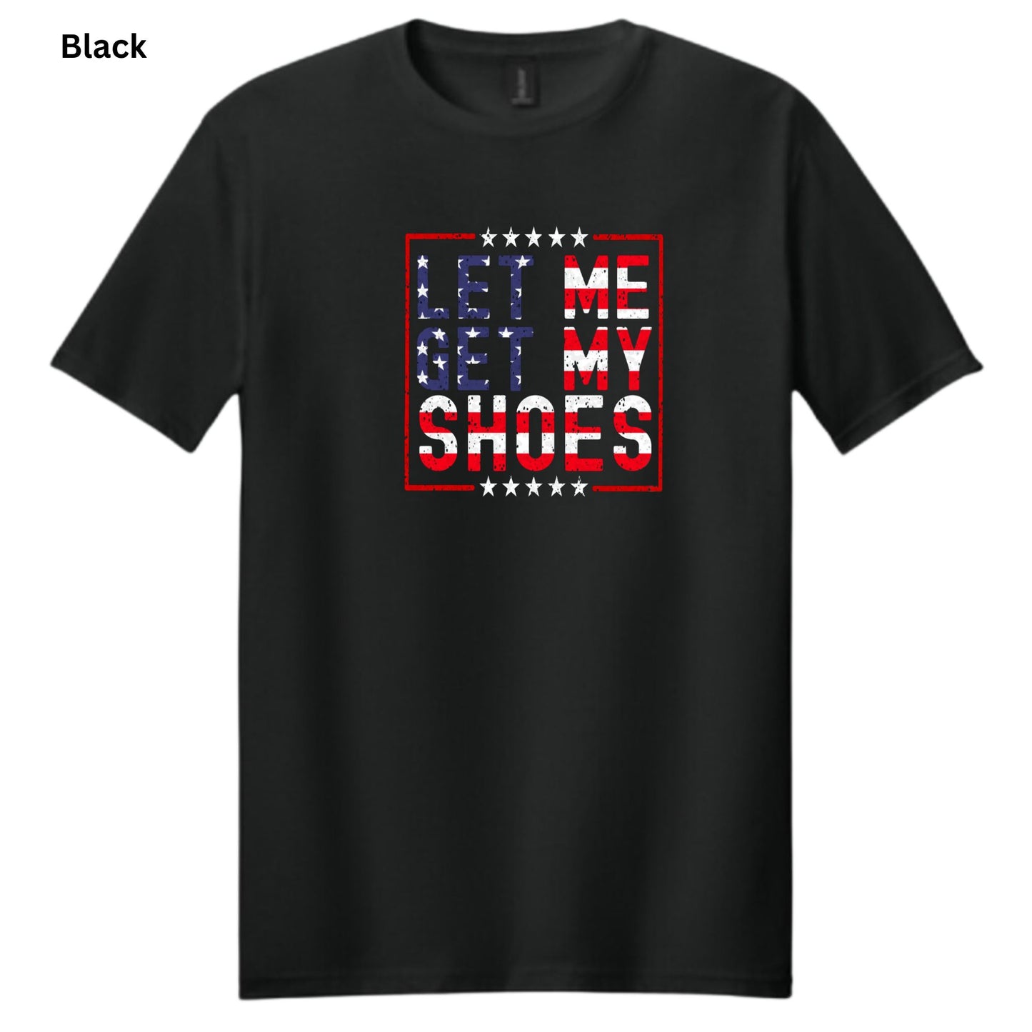 Let Me Get My Shoes-T-shirts-188