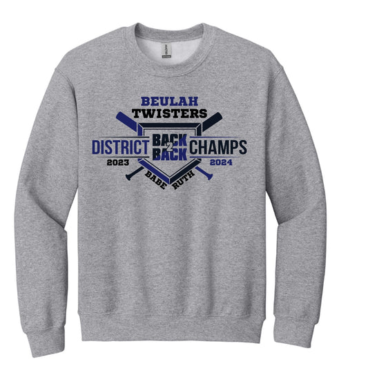 Back to Back District 5 Babe Ruth CREWNECK