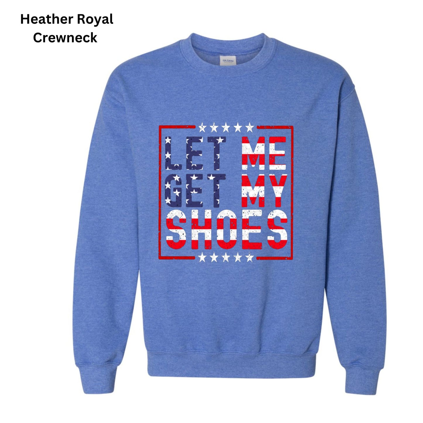 Let Me Get My Shoes-Hoodies & Crewnecks-189