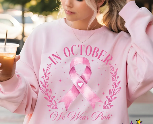 In October We Wear Pink Crew Sweatshirt